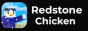 Redstone Chicken